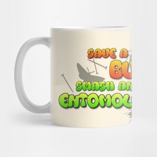 Save a Bug Mount an Entomologist Mug